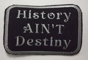 Picture of History Ain't Destiny-gray 2"H x 3"W